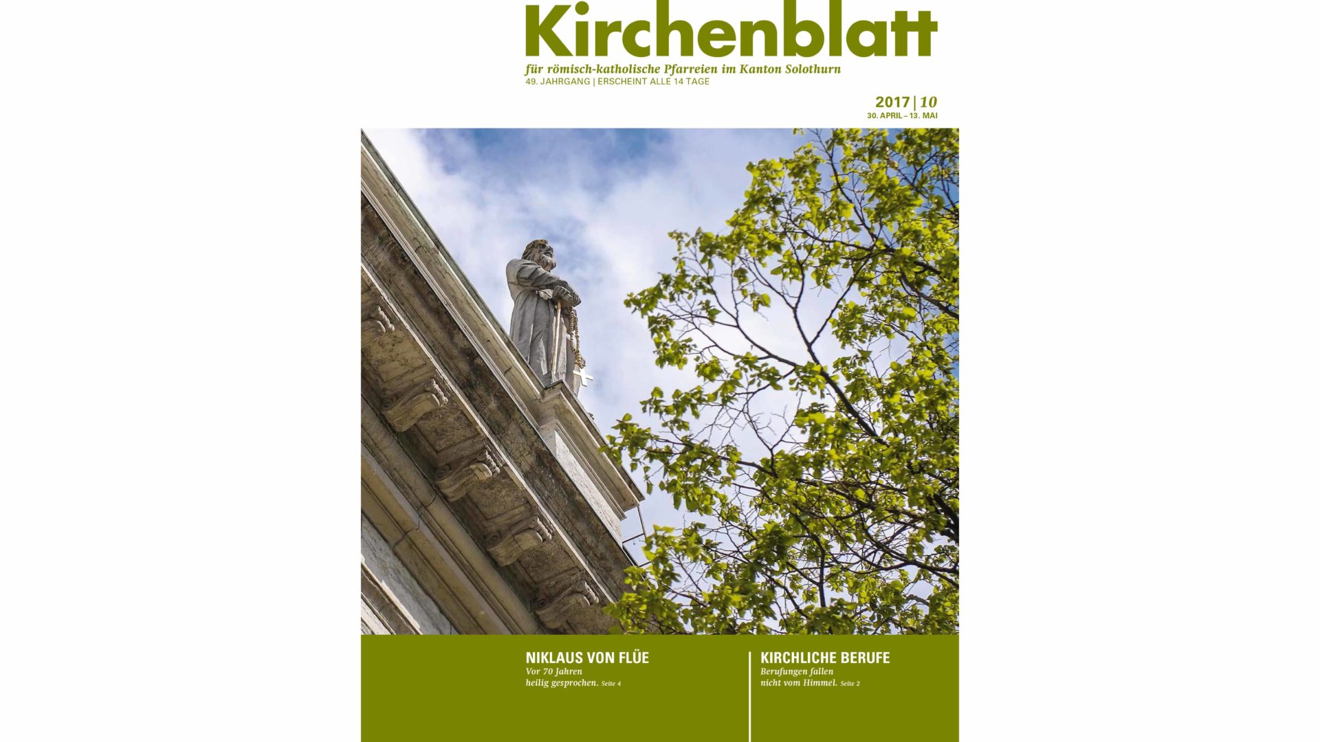 Das Kirchenblatt des Kantons Solothurn mit dem Titelbild mit Niklaus von Flüe auf der St.-Ursen-Kathedrale (Ausgabe Nr.10/2010 mit einem Beitrag über die Heiligsprechung von Bruder Klaus, die zu wesentlichen Teilen dank Solothurnerinnen und Solothurner zustande kam). (Scan: ufw)